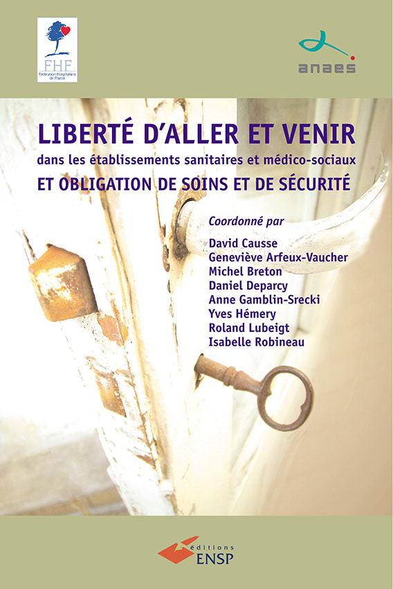 Liberté d'aller et venir dans les établissements sanitaires et médicosociaux et obligation de