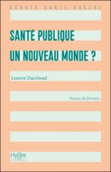 Santé publique : un nouveau monde ?