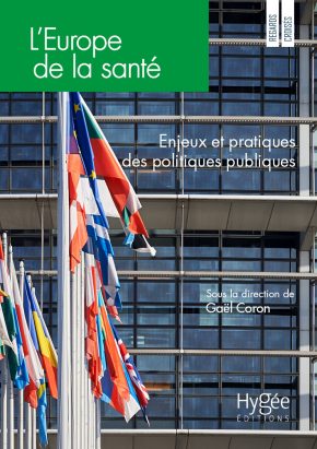 L Europe De La Sante Enjeux Et Pratiques Des Politiques Publiques Livre