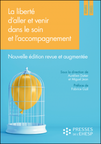 La liberté d’aller et venir dans le soin et l'accompagnement