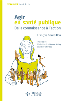 Agir En Sante Publique De La Connaissance A L Action Livre