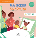 Ma sœur à l’hôpital