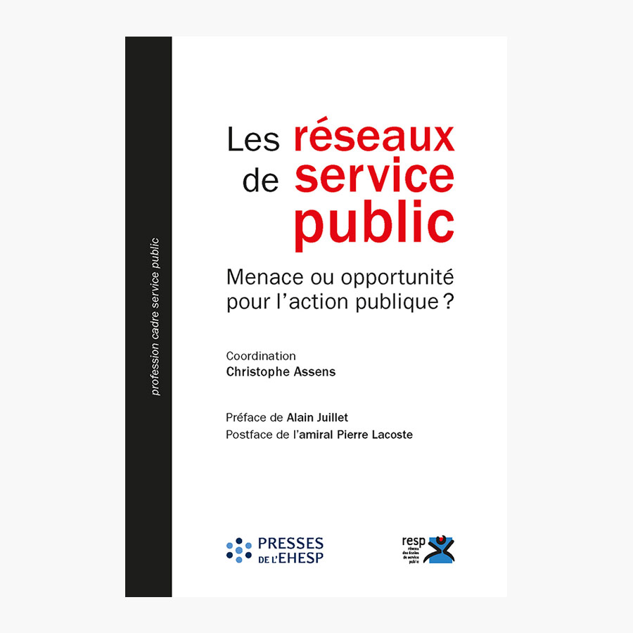 Les réseaux de service public. Menace ou opportunité pour l&rsquo;action publique ?